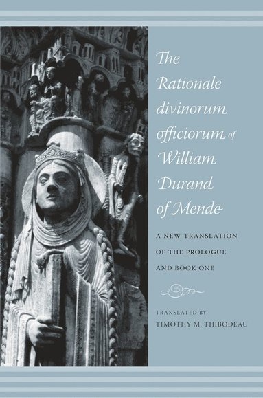 bokomslag Rationale Divinorum Officiorum of William Durand of Mende