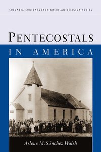 bokomslag Pentecostals in America