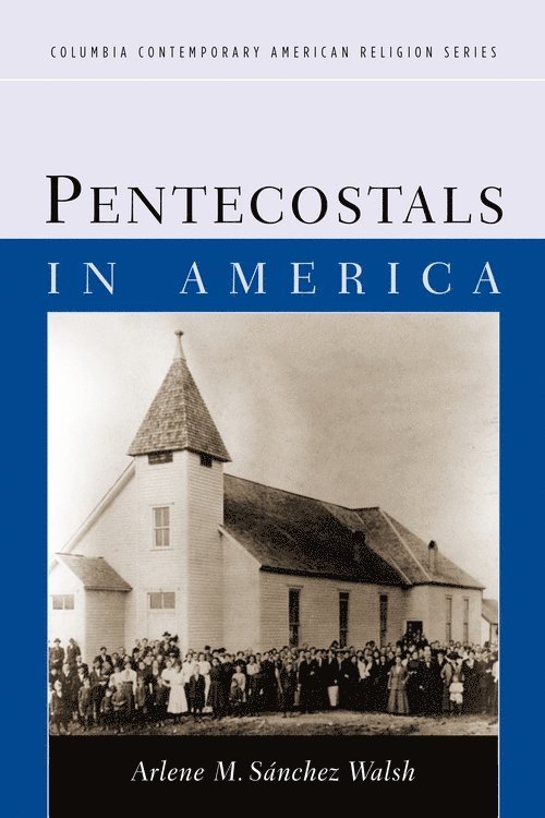 Pentecostals in America 1