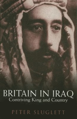 Peter Sluglett - Britain in Iraq, Häftad