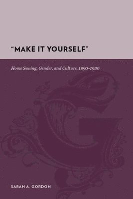 Sarah Gordon - “Make It Yourself”, Inbunden