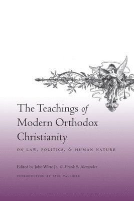 bokomslag The Teachings of Modern Orthodox Christianity on Law, Politics, and Human Nature