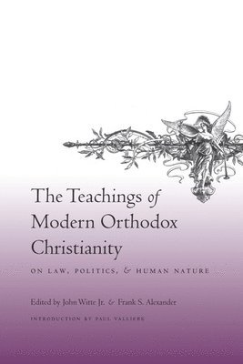 The Teachings of Modern Orthodox Christianity on Law, Politics, and Human Nature 1
