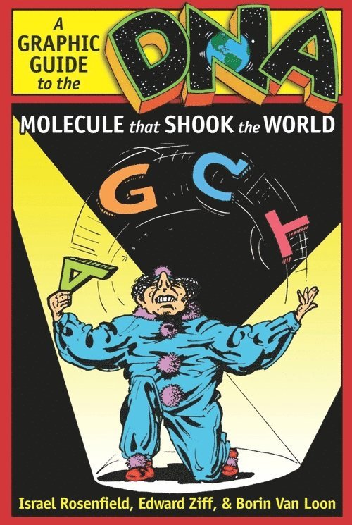 DNA: A Graphic Guide to the Molecule that Shook the World 1