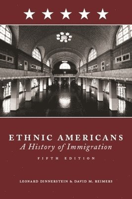 Leonard Dinnerstein - Ethnic Americans, Inbunden