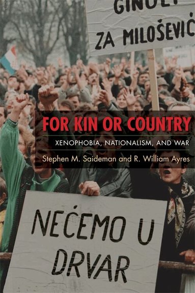 Stephen M. Saideman, R. William Ayres - For Kin or Country, Inbunden
