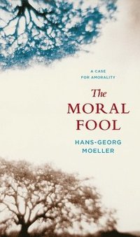 bokomslag The Moral Fool