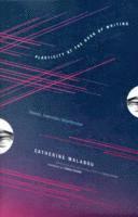 Plasticity at the Dusk of Writing