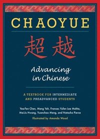 bokomslag Chaoyue: Advancing in Chinese