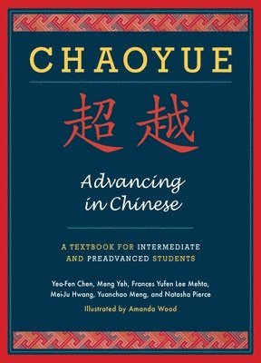 bokomslag Chaoyue: Advancing in Chinese