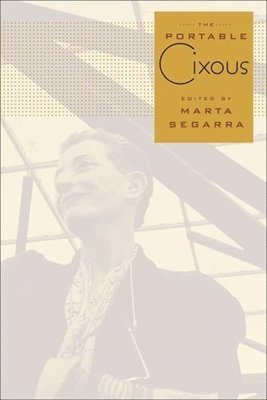 Hélène Cixous, Marta Segarra - Portable Cixous, Häftad