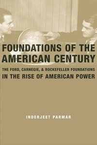 bokomslag Foundations of the American Century
