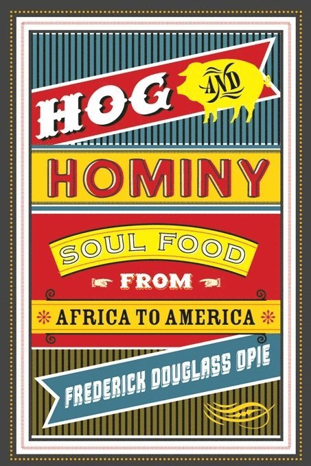 Hog and Hominy 1