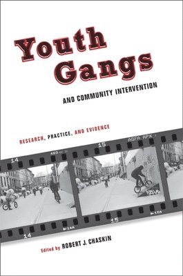 Youth Gangs and Community Intervention 1