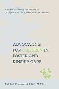 bokomslag Advocating for Children in Foster and Kinship Care