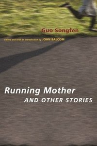 bokomslag Running Mother and Other Stories