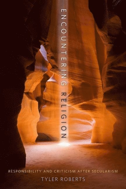 Tyler Roberts, Tyler T. Roberts - Encountering Religion, Häftad