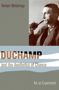 bokomslag Duchamp and the Aesthetics of Chance