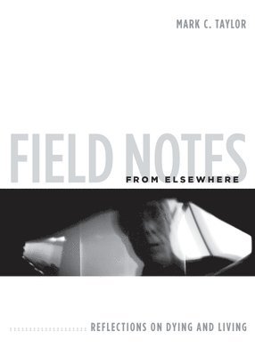 Field Notes from Elsewhere 1