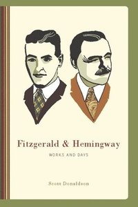 bokomslag Fitzgerald and Hemingway