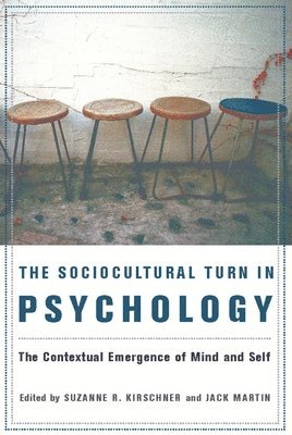 Suzanne Kirschner, Jack Martin - Sociocultural Turn in Psychology, Häftad