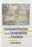 bokomslag Cosmopolitanism and the Geographies of Freedom