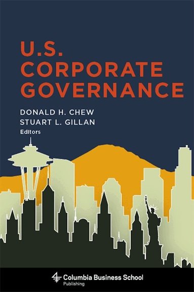 Donald H. Chew, Stuart L. Gillan - U.S. Corporate Governance, Häftad
