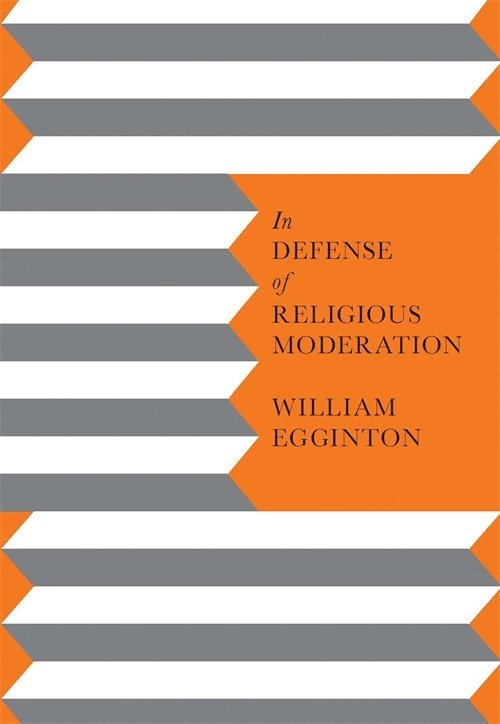 In Defense of Religious Moderation 1