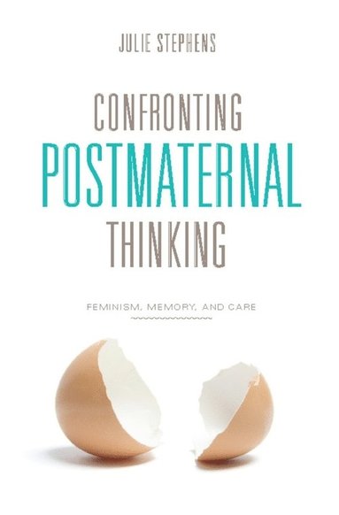 bokomslag Confronting Postmaternal Thinking