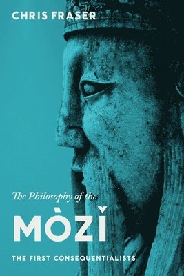 Chris Fraser - Philosophy of the Mòzĭ, Häftad