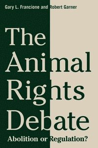 bokomslag The Animal Rights Debate