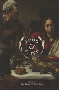 bokomslag Food and Faith in Christian Culture