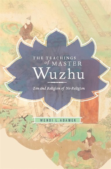 bokomslag Teachings of Master Wuzhu
