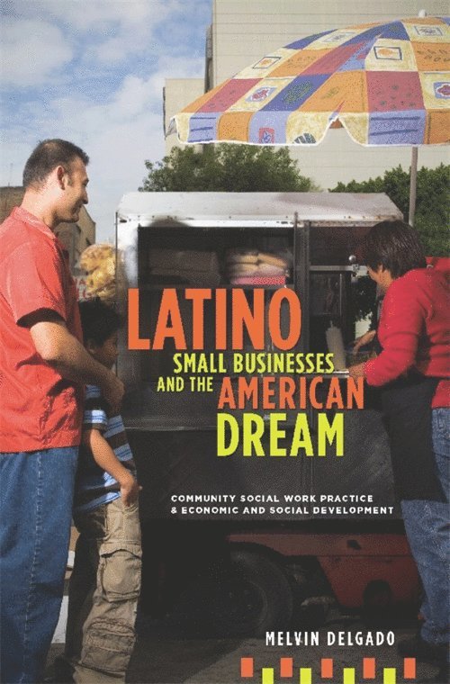 Latino Small Businesses and the American Dream 1
