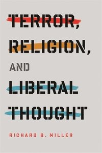 bokomslag Terror, Religion, and Liberal Thought
