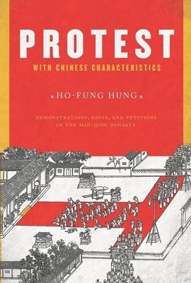 Ho-fung Hung, Ho-Fung Hung - Protest with Chinese Characteristics, Inbunden