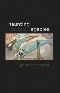 bokomslag Haunting Legacies