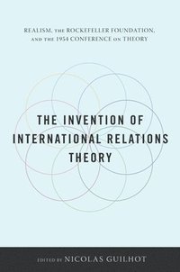 bokomslag The Invention of International Relations Theory