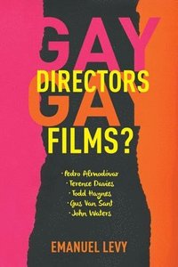 bokomslag Gay Directors, Gay Films?