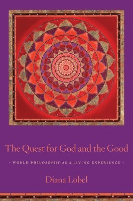 The Quest for God and the Good 1