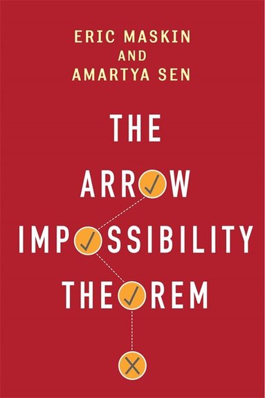 Eric Maskin, Amartya Sen - Arrow Impossibility Theorem, Inbunden