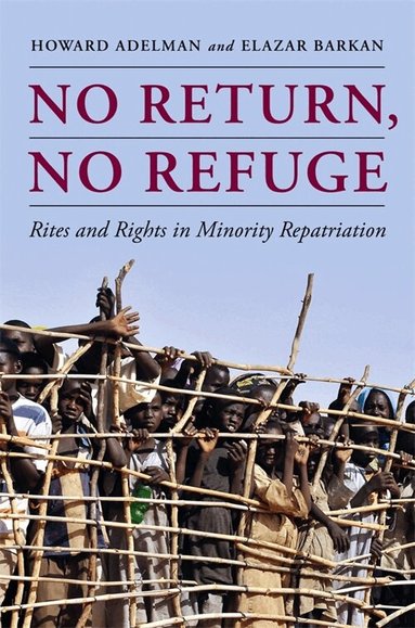 Howard Adelman, Elazar Barkan - No Return, No Refuge, Inbunden