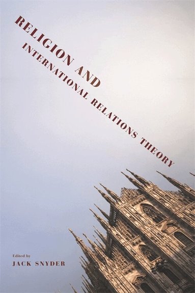 Jack Snyder - Religion and International Relations Theory, Häftad