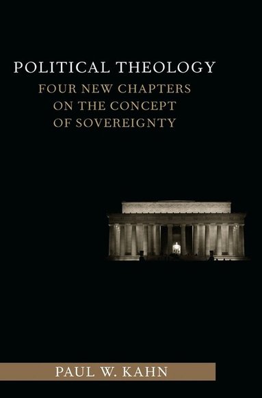 Paul Kahn - Political Theology, Häftad