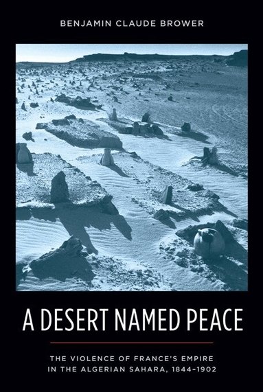 Benjamin Brower - Desert Named Peace, Inbunden