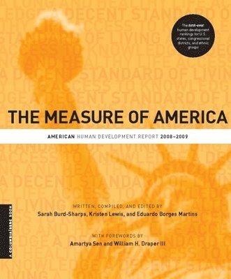 Sarah Burd-Sharps, Kristen Lewis, Eduardo Martins, Sarah (americanhdr@bigplanet.com) Burd-Sharps, Kristen (kristen.lewis3@verizon.net) Lewis, Eduardo (Contact via Paul Price at the SSRC (pricep@ssrc.org)) Martins - Measure of America, Häftad