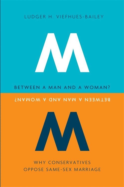 Ludger H. Viefhues-Bailey - Between a Man and a Woman?, Inbunden