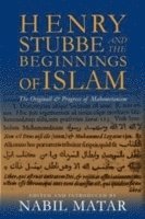 bokomslag Henry Stubbe and the Beginnings of Islam