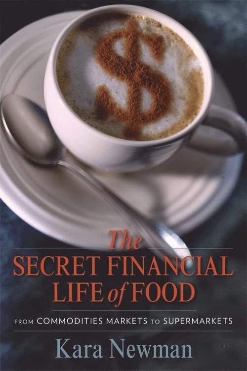 Secret Financial Life of Food 1