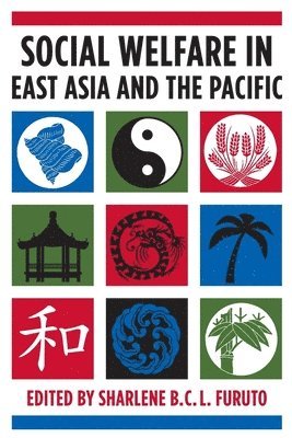 Sharlene Furuto - Social Welfare in East Asia and the Pacific, Inbunden